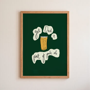 Get Dad Pale Ale Illustrated Art Print, 2 of 3