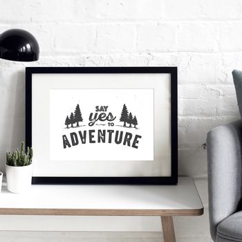 'Say Yes To Adventure' Typographic Print, 5 of 5