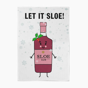 'Let It Sloe' Funny Gin Christmas Tea Towel, 3 of 4