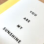 'You Are My Sunshine' Hand Embroidered Card, thumbnail 4 of 5