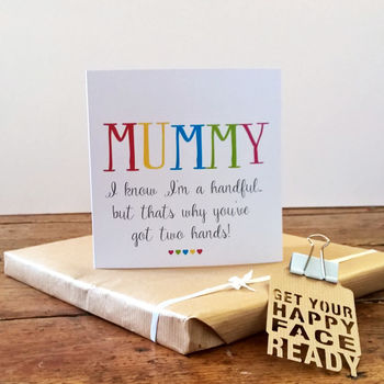 I Know I'm A Handful Mummy Card, 7 of 11