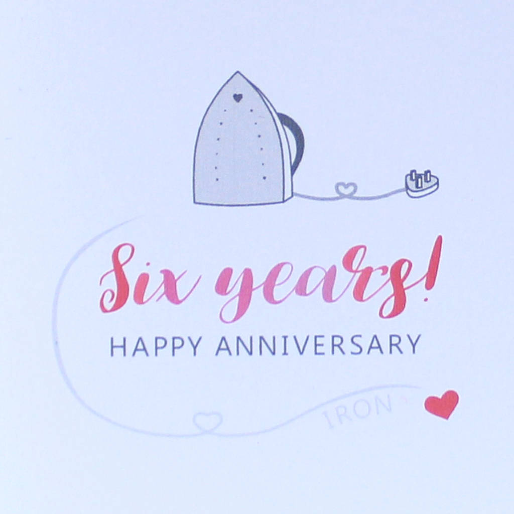  sixth  wedding  anniversary  card iron by miss shelly designs 