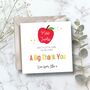 Personalised Thank You Teacher Card, Apple Key Worker Appreciation End Of Term Gift, thumbnail 1 of 2