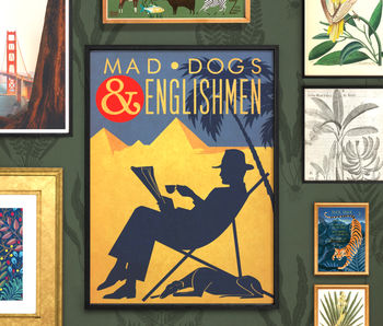 'Mad Dogs And Englishmen' Art Print, 3 of 4