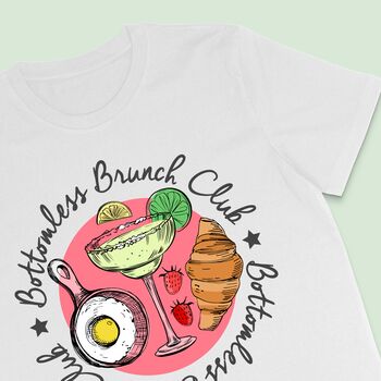 Bottomless Brunch Club T Shirt, 2 of 2