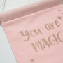 Pink You Are Magic Felt Banner, thumbnail 2 of 6