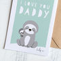 Personalised Daddy Valentine's Day Card With Sloths, thumbnail 4 of 4