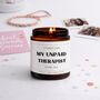 Birthday Gift For Friend Funny Scented Candle Thank You Unpaid Therapist, thumbnail 11 of 11