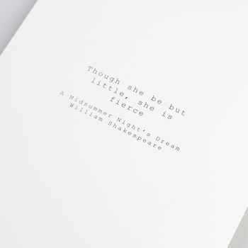 'Though She Be But Little' Literary Quotation Print, 3 of 3