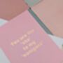 You Are The 'She' To My 'Nanigans' Card – Sassy Pink And Metallic Rose Gold – Blank Inside, thumbnail 4 of 4