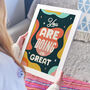Encouraging 'You Are Doing So Great' Typography Print, thumbnail 2 of 5