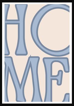 Home Wall Art Print, Bold Typography Poster, Colourful Wall Decor, Unframed, 2 of 11