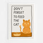 Don't Forget To Feed The Cat Print, thumbnail 8 of 8