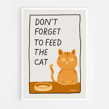 Don't Forget To Feed The Cat Print, 8 of 8