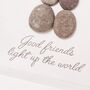 Good Friends Pebble Picture, thumbnail 3 of 3