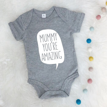 'Mummy You're Amazing' Babygrow, 3 of 6