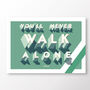 Celtic Fc 'You'll Never Walk Alone' Poster, thumbnail 2 of 7