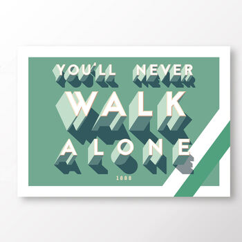 Celtic Fc 'You'll Never Walk Alone' Poster, 2 of 7