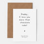 Daddy, I Love You More Than… Card, thumbnail 2 of 2