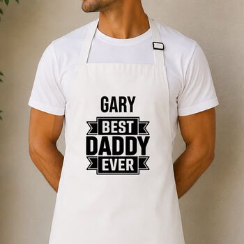 Personalised Best Daddy Ever Apron, 7 of 7
