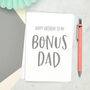 Bonus Dad Birthday Card, thumbnail 2 of 3