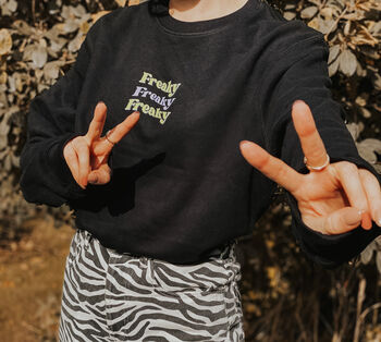 Freaky Freaky Freaky Slogan Sweatshirt, 3 of 5