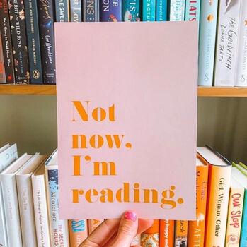 'Not Now I'm Reading' Colourful Quote Print, 2 of 3