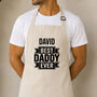Personalised Best Daddy Ever Apron, thumbnail 3 of 7