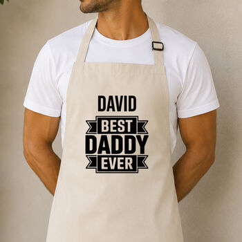 Personalised Best Daddy Ever Apron, 3 of 7
