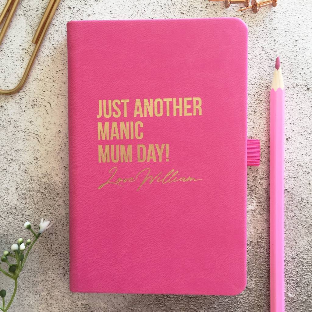 Personalised Manic Mum Day Notebook By Pickle Pie Gifts ...