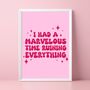 I Had A Marvelous Time Ruining Everything Print, thumbnail 1 of 5