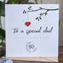 Personalised 80th Birthday Card For Special Dad, thumbnail 3 of 4