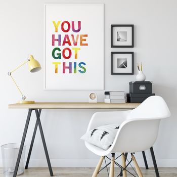 You Have Got This Print, 2 of 4