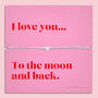 Love You To The Moon And Back Bracelet, thumbnail 1 of 6