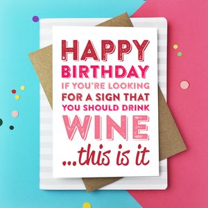 Happy Birthday If You're Looking For Wine Card By Do You Punctuate?