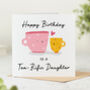 'Tea Rific Daughter' Birthday Card, thumbnail 1 of 2