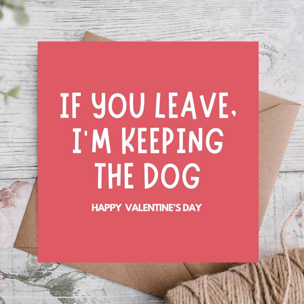 Keeping The Dog Funny Valentine’s Day Card, 1 of 3