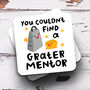 Personalised Mug 'You Couldn't Find A Grater Mentor', thumbnail 3 of 3