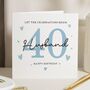 Personalised Fortieth Birthday Card For Husband, thumbnail 1 of 7