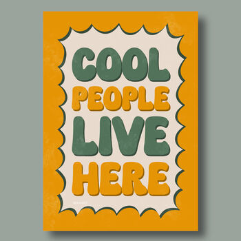 Cool People Live Here Print, 5 of 5