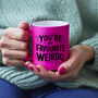 My Favourite Weirdo Mug, thumbnail 1 of 10