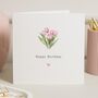 Personalised Tulip Birthday Card For Best Friend, thumbnail 1 of 7