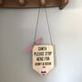 Personalised Wooden Plaque 'Santa Stop Here' Decoration, thumbnail 2 of 3