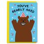 You've Bearly Aged Funny Brown Bear Birthday Card, thumbnail 2 of 2