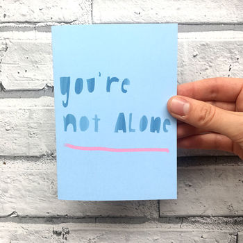You're Not Alone Card, 2 of 2