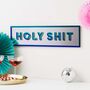 Holy Shit Mirror Sign, Sweary Wall Art, thumbnail 1 of 5