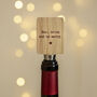 Rectangular Oak Bottle Stopper | 'Eat Drink And Be Merry' | Funny Wine Bottle Stopper | Festive Drink Accessory | Christmas Bar Accessory, thumbnail 1 of 2