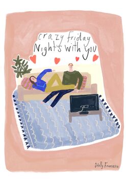 Crazy Friday Nights With You Guilty Pleasure Art Print, 2 of 3