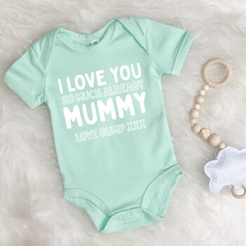 I Love You Already Mummy Babygrow, 7 of 8