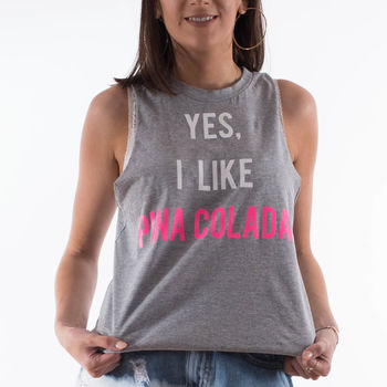 Yes I Like Pina Coladas Slogan Vest Top, 3 of 6